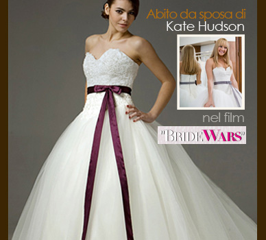 Abito da sposa di Kate Hudson nel film Bride Wars (La mia miglior nemica)