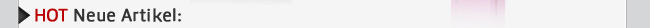 HOT Neue Artikel: