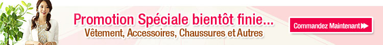 Promotion Spéciale bientôt finie...